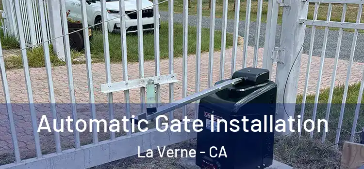 Automatic Gate Installation La Verne - CA