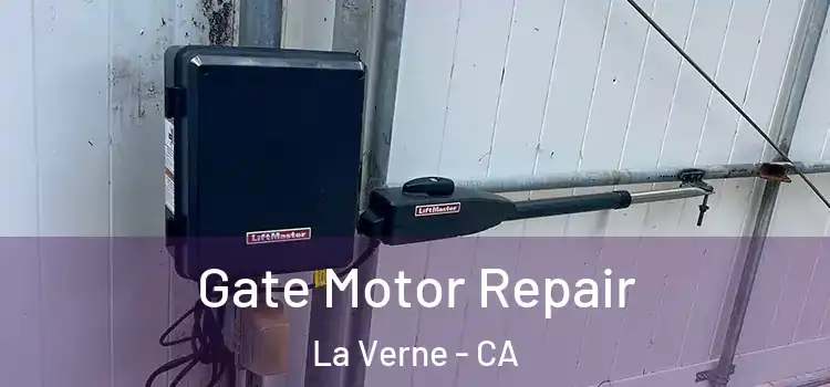 Gate Motor Repair La Verne - CA