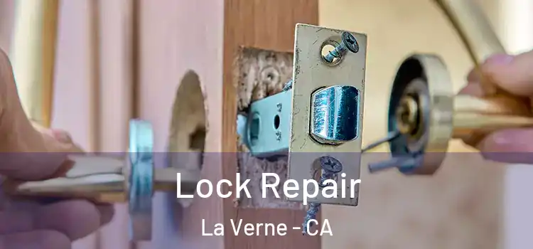 Lock Repair La Verne - CA