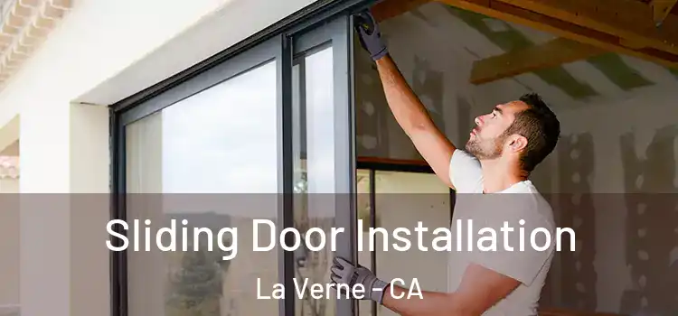 Sliding Door Installation La Verne - CA