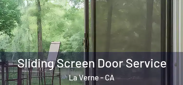 Sliding Screen Door Service La Verne - CA