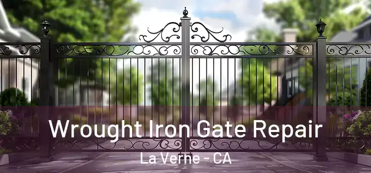 Wrought Iron Gate Repair La Verne - CA